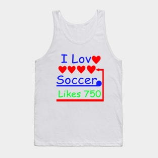 I Love Soccer I Like Soccer Tank Top